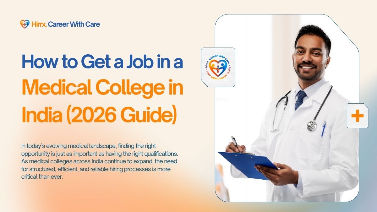 How to Get a Job in a Medical College in India (2026 Guide)